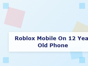 Running Roblox Mobile on Older Phones